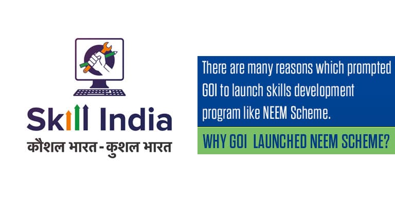 Why GoI Launched NEEM Scheme?