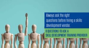 8 Questions to Ask a Skill Development Training Provider